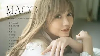 MACO 5th Album「We Promised.」Teaser ー2022.04.06 in storesー