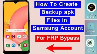 How To Create Backup Files in Samsung Account for Samsung FRP Bypass | Samsung Cloud Backup Data