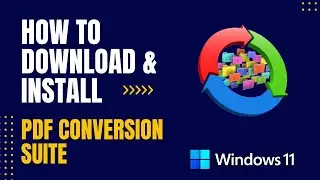 How to Download and Install PDF Conversion Suite For Windows