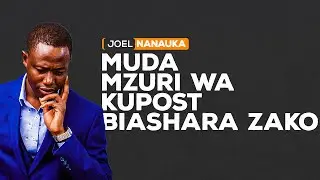 MUDA MZURI WA KUPOST BIASHARA ZAKO - JOEL NANAUKA