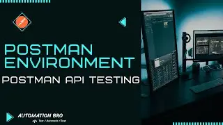 Postman Environments | Postman API Testing