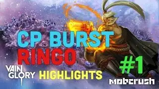 Vainglory Hero Highlights: CP Burst Clutch Ringo Match (Ep. 1)