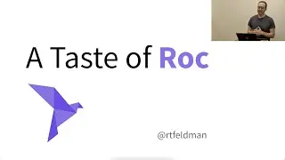 A Taste of Roc — Richard Feldman