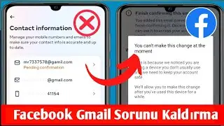 Facebook Numarası ve Gmail Kaldır 2024 |  Şu anda bu değişikliği yapamazsınız Facebook numarası 2024