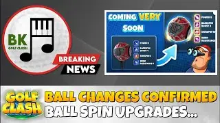 BALL SPIN UPGRADES & LEVEL CHANGES CONFIRMED | Golf Clash Breaking News