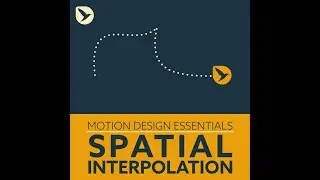 Motion Design Essentials 20: Spatial Interpolation