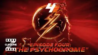 Episode 4 - The Psychodrome | The Flash: Escape The Midnight Circus Podcast | Heroes & Villains