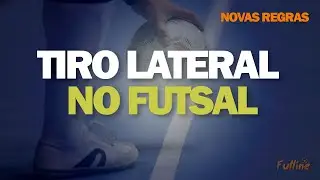 NOVA REGRA de TIRO LATERAL no Futsal