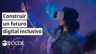 ¿Cómo podemos construir un futuro digital fiable, sostenible e inclusivo?