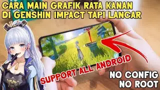 Rata Kanan Genshin Impact Android Tapi Lancar? Um... Jadi begini caranya guys