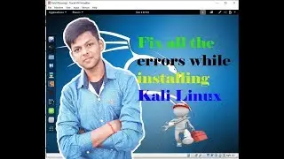 Fix all the errors while installing kali linux in virtual box | In hindi | Rajnath Prasad