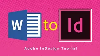 Import Formatted Word Document into InDesign