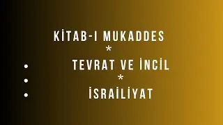 Kitab-ı Mukaddes'in Ana Konuları, Tevrat ve İncil, İsrailiyat