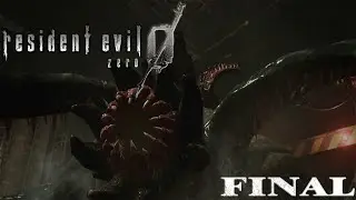 ФИНАЛ ➤ ПРОХОЖДЕНИЕ RESIDENT EVIL 0 #7