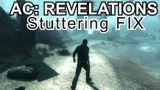 Assassins Creed Revelations: Stutter / Lag FIX 2024