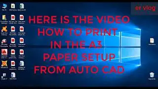 How to print Auto Cad drawing in A3 paper by nareendra| Auto Cad |nareendra |#nareendra #autocad
