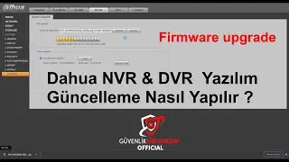 Dahua NVR & DVR  Yazılım Güncelleme ( Firmware upgrade )