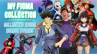 My Figma Collection + Collecting Advice & Horror Stories | Collection Showoff Week | Pt.2 🥳
