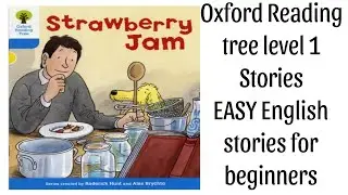 Strawberry Jam Story | Short Stories for Kids | Learn To READ ENGLISH Stories | Oxford Reading Tree