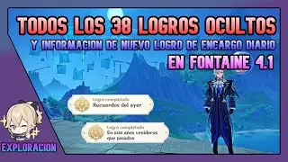 TODOS LOS 38 LOGROS OCULTOS En Fontaine 4.1 Genshin Impact Español