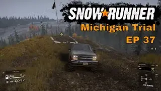 Snow Runner EP37 - Michigan Trial