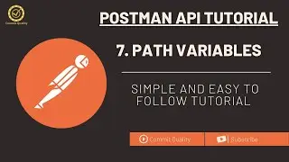 Postman API Testing Tutorial: 7 - Path Variables for Dynamic API Testing