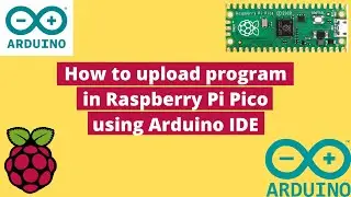 Program Raspberry Pi Pico Using Arduino IDE #raspberrypi #raspberrypipico