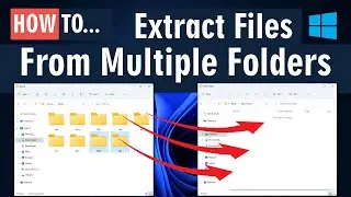 How To Extract Files From Multiple Folders in Windows