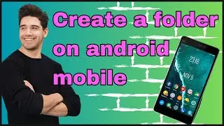 How to create a folder in android mobile