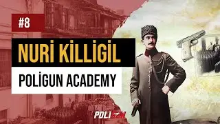 EFSANE NURİ KİLLİGİL' İN HAYATI @Poligun #PoligunAcademy