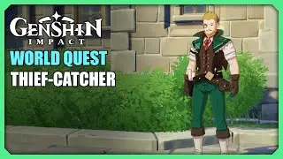 Thief-Catcher | World Quest | Genshin Impact