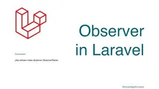 Observer in Laravel Part-2 | Laravel Tutorial