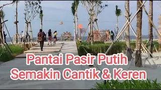 Semakin Cantik & Keren Pantai Pasir Putih PIK 2