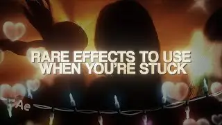 RARE EFFECTS TO USE WHEN YOU'RE STUCK ;; after effects