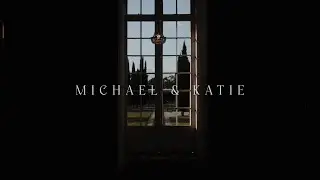 Michael & Katie - Château Destinée Wedding Trailer