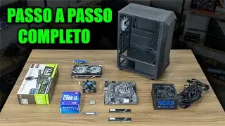 COMO MONTAR UM PC PASSO A PASSO COMPLETO 2024