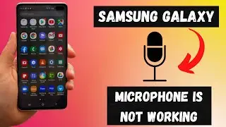 Samsung Galaxy s10 Plus,s10e : microphone / Microphone is not working / Mic not Problem while call