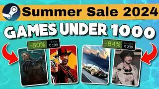 Steam Summer Sale 2024 Best Games Under 1000₹