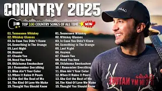 Country Music Playlist 2025 - Luke Bryan, Luke Combs, Chris Stapleton, Morgan Wallen, Jason Aldean