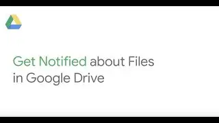 Get notified when a file is shared with you in Google Drive