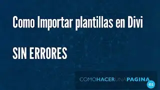Como Importar Plantillas en DIVI SIN ERRORES