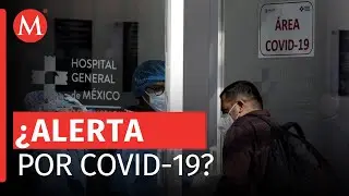 ¿Cuál es la situación real de contagios por Covid-19 en México?