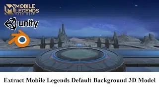 Extract Mobile Legends Default Blue Background 3D Model | Unity 3D