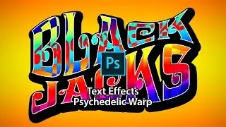 Text Effects of Psychedelic Warp in Photoshop CC 2015