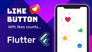 Like Button With Count |  Like Button Flutter Tutorial | Web Tech