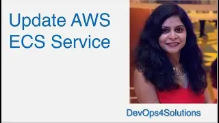 How to update AWS ECS service | Update ECS service using command line | aws ecs update-service