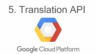 Translation API - Google Cloud Python Tutorials p.5