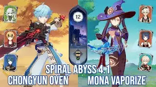 C6 Chongyun Oven & C6 Mona Vaporize - Spiral Abyss 4.1 - Genshin Impact