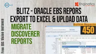 Session on Oracle EBS Reports Export to Excel & Upload data | Import Oracle Discoverer to Blitz