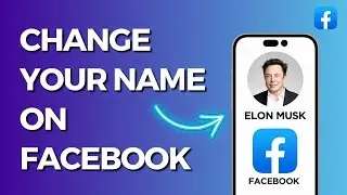 How to Change Your Name on Facebook